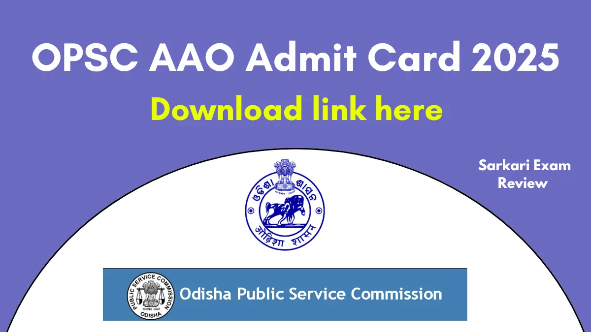 OPSC AAO Admit Card 2025